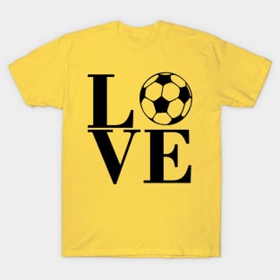 Love Soccer? T-Shirt